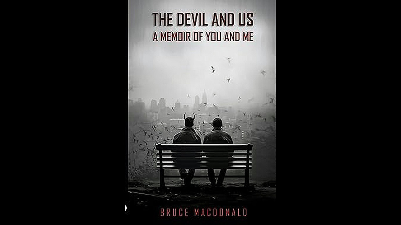 FORWARD The Devil and Us A Memoir of You and Me