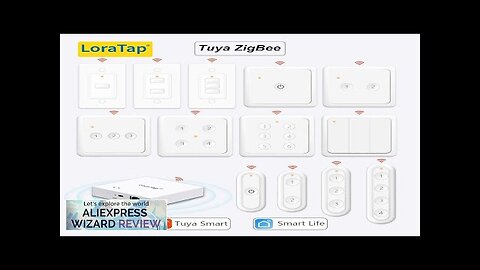 LoraTap ZigBee 3.0 Wireless 14 EU US Push Button Remote Tuya Scene Review