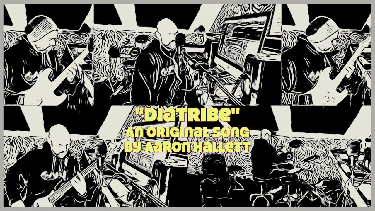 "Diatribe" an Original Song by Aaron Hallett
