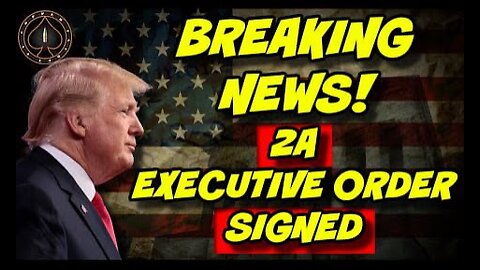 Trump Signs Massive Executive Order To Protect 2A Rights