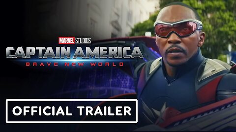 Captain America: Brave New World - Official 'It's Time' Trailer