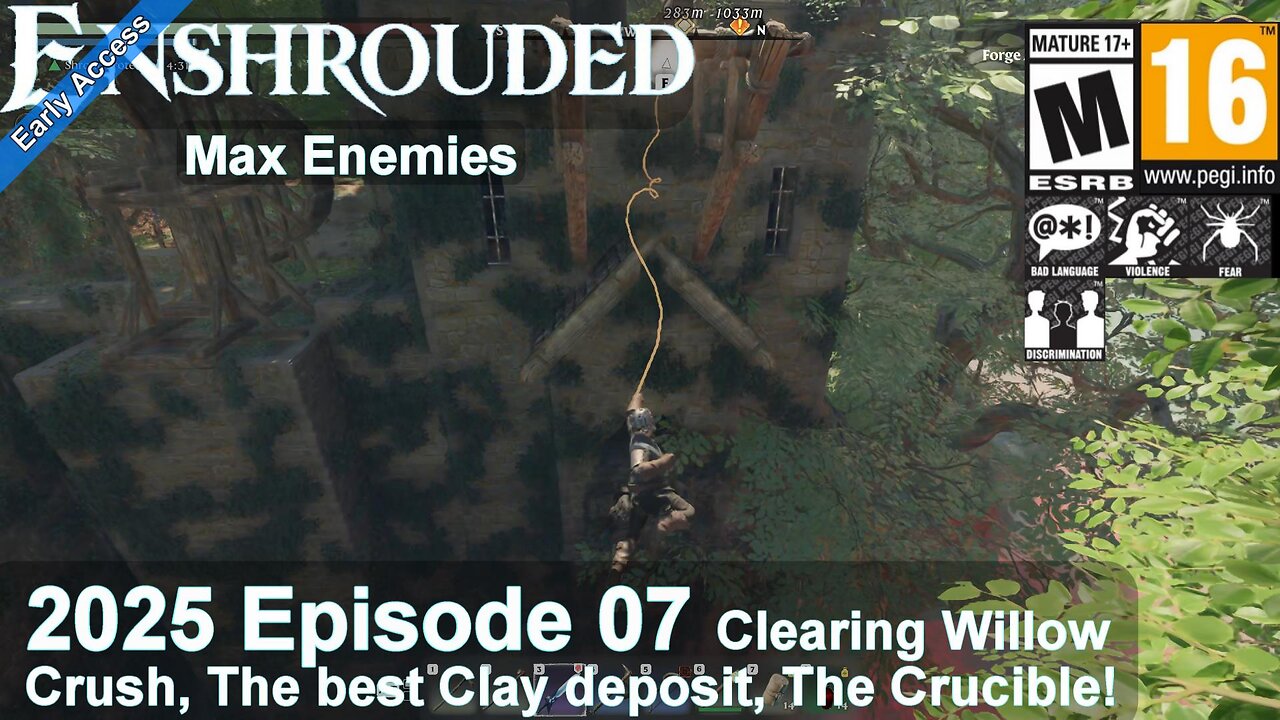 Enshrouded (2025 Episode 07) Clearing Willow Crush, Best clay deposit, The Crucible!