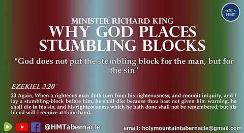 MINISTER RICHARD KING - WHY GOD PLACES STUMBLING BLOCKS