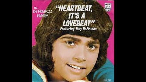 DeFranco Family Heartbeat, Its A Lovebeat 1973