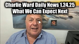 Charlie Ward Daily News 1.24.2025 - What We Can Expect Next..