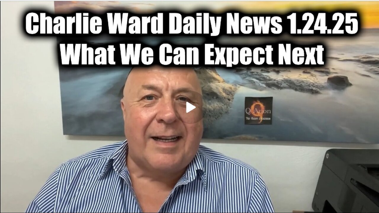 Charlie Ward Daily News 1.24.2025 - What We Can Expect Next..