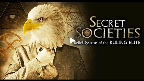 Secret Societies - Belief Systems of the Ruling Elite