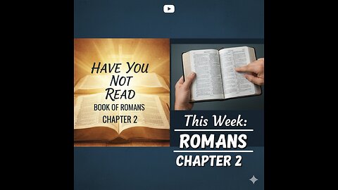 Have You Not Read? Week 39 (Romans 2)