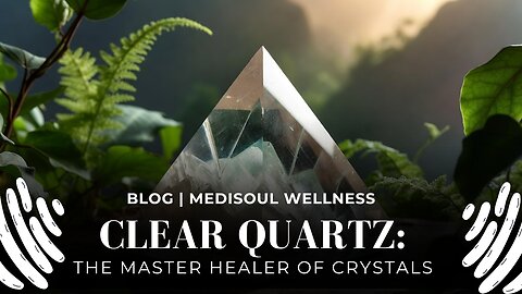 Clear Quartz The Master Healer of Crystals | MediSoul Wellness Blog