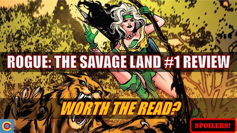 Is Rogue: The Savage Land #1 Worth The Read?