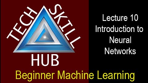 BeginnerMachineLearningLecture 10 - Introduction to Neural Networks