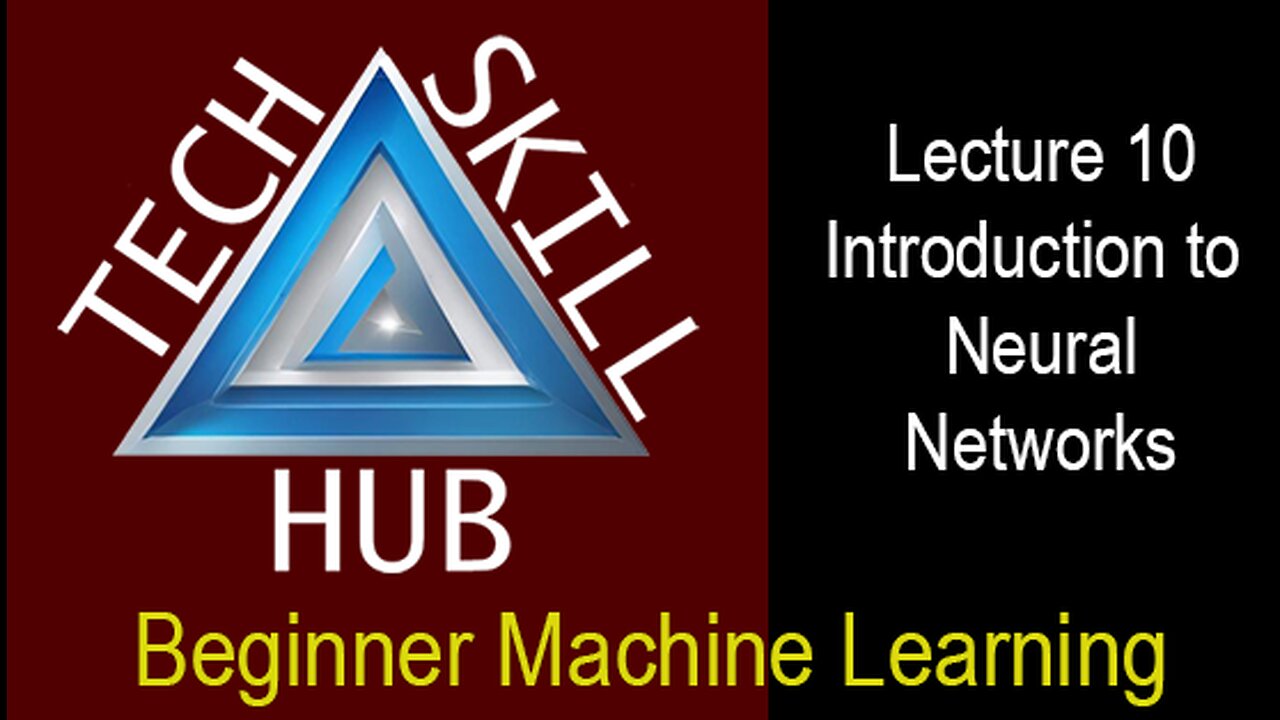 BeginnerMachineLearningLecture 10 - Introduction to Neural Networks