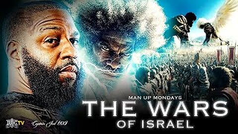 MAN UP MONDAYS | The Wars of Israel