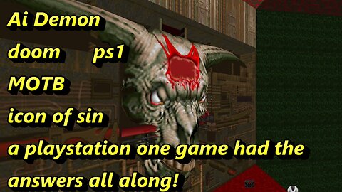 The Antichrist (ai) Characteristics (icon of sin) Doom ps1