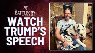 Watch Trump's Speech | The BattleCry