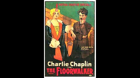 Charles Chaplin's - The FloorWalker (1916)