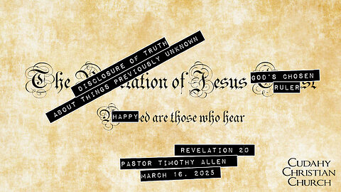 Revelation 20: The Millennium (repost orriginal was deleted)