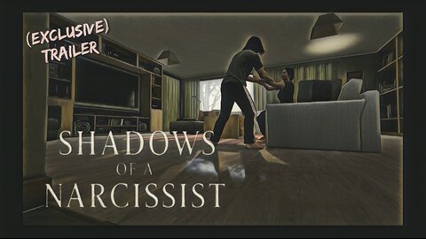 Shadows of a Narcissist (Exclusive Trailer)