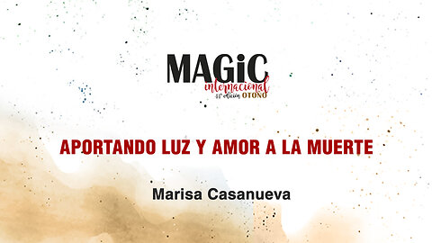 APORTANDO LUZ Y AMOR A LA MUERTE - Marisa Casanueva