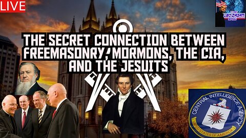 THE SECRET CONNECTIONS BETWEEN FREEMASONRY, MORMONS, THE CIA, AND THE JESUITS