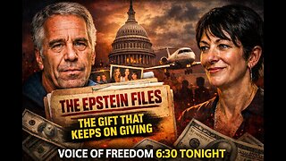 Voice of Freedom Feb 6. Epstein Files The Gift That Keeps Giving