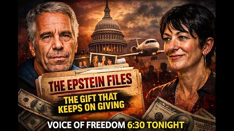 Voice of Freedom Feb 6. Epstein Files The Gift That Keeps Giving