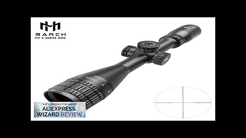 March HT4-16X44AOE Tactical Riflescope Spotting Rifle Scope Hunting Optical Collimator Review