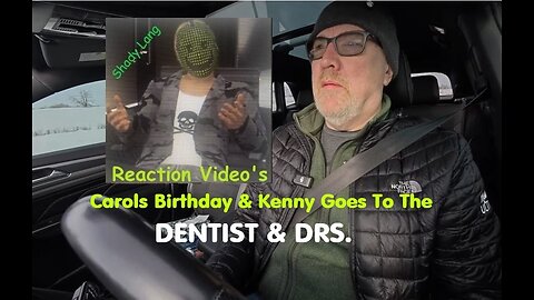 Trolling Ken Domik Reaction - Carols Birthday - Kenny Goes To The Dentist & Eye Drs Instead