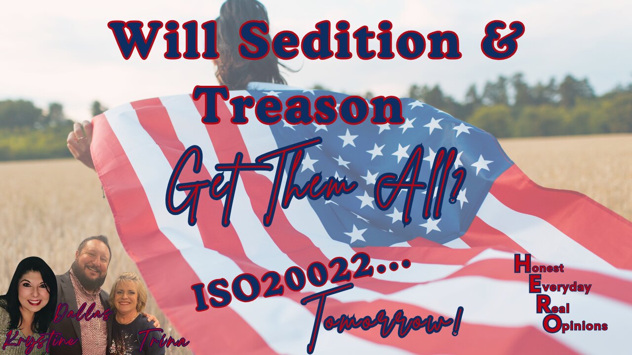 Will Sedition / Treason Get Them All? ISO20022 Is Implemented Tomorrow!