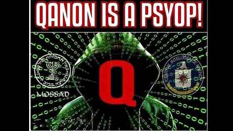 QAnon no es Q Trump Kennedy. QANON es operacion psicologica de Mossad CIA deep state