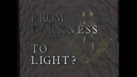 Freemasonry: From Darkness to Light (1991)