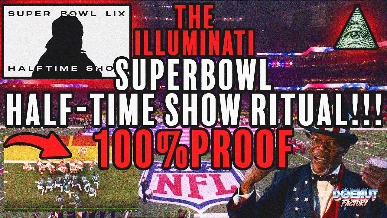 THE lIIUMlNATl SUPER-BOWL HALFTIME RITUAL!!!!