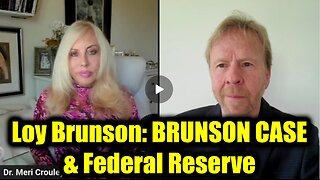 Loy Brunson with Dr. Beri Crouley - Exciting Developments on BRUNSON CASE & Federal Reserve!