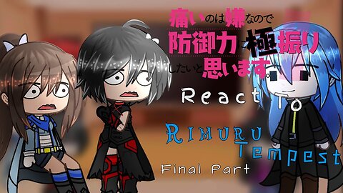 Bofuri react to Rimuru Tempest as the Secret Boss 「Final Part」