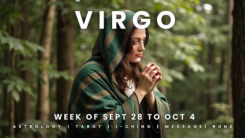 VIRGO Week of September 28 to October 4
