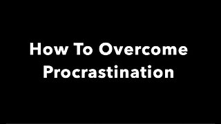 How To Overcome Procrastination - Pray This Breakthrough Prayer!