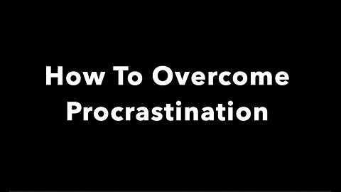 How To Overcome Procrastination - Pray This Breakthrough Prayer!