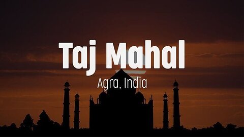 The Taj Mahal