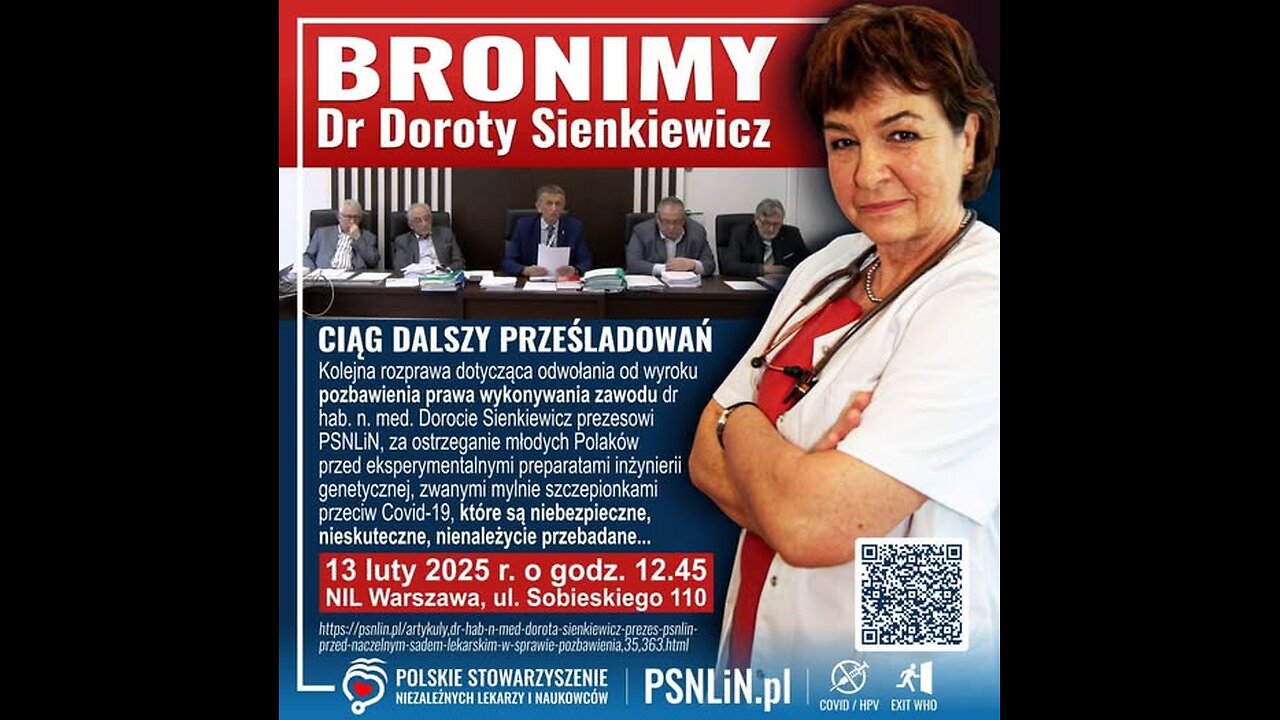 🟥Dr Dorota Sienkiewicz prezes PSNLiN przed Naczelnym Sądem Lekarskim w sprawie pozbawienia prawa wykonywania zawodu za ostrzeganie dzieci przed "szczepionkami" Covid-19. ➡️Kolejna rozprawa: 13 luty 2025 r. godz. 12:45,