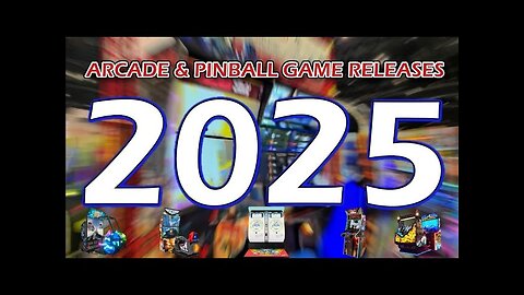 The Arcade & Pinball Releases of 2025