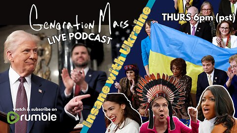 -GMP Live- 6pm (pst)/9pm(est) INSANE with UKRAINE