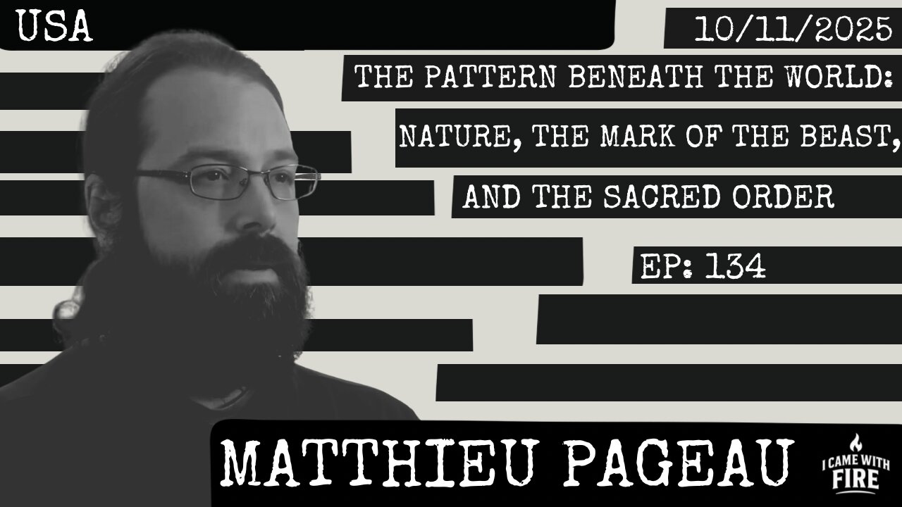 The Pattern Beneath the World: Nature, The Mark of the Beast, & the Sacred Order