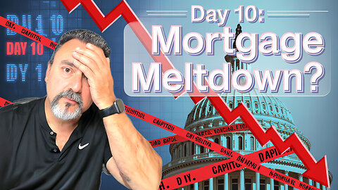 Day 10 of the Shutdown: Mortgage Rates on the Edge of Collapse?