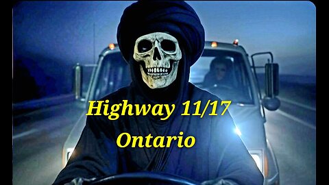 Highway 11/17 in Ontario, is not safe.