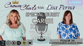 Crown Chats- Righteousness Always Wins with Carrie Knopse