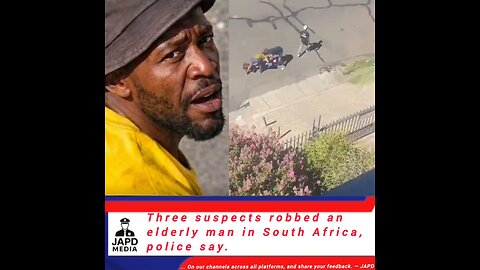 Three suspects robbed an elderly man in South Africa, police say. #RobberyCase #SouthAfrica #japd