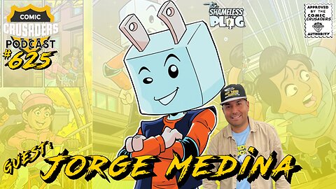 Comic Crusaders Podcast #625 - Jorge Medina