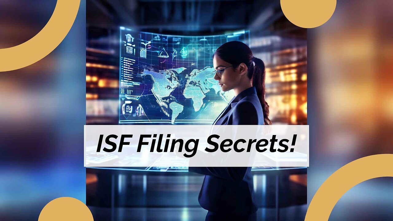 Improving Customs Clearance: The Power of ISF Filing and Customs Brokers