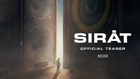 SIRĀT - Official Teaser Trailer