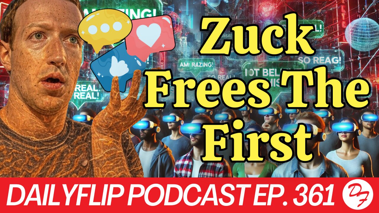 A Meta Dedicated to Free Speech- DailyFlip Podcast Ep. 361 - 1/13/25